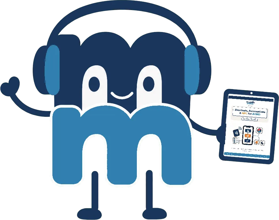 MuddleMend mascot wearing headphones and holding the Shortcuts, Automations & NFC for ADHD guide